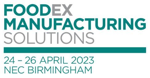 Foodex Manufacturing Solutions Exhibition 24-26 April 2023