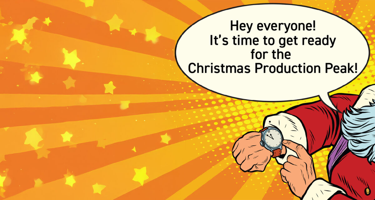  Ready for Christmas Production?