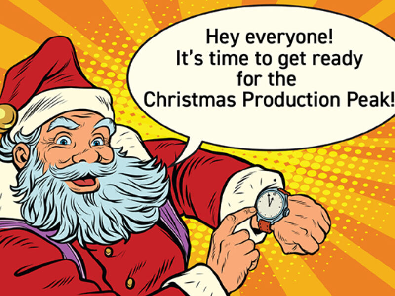 Be Ready for the Christmas Production Peak