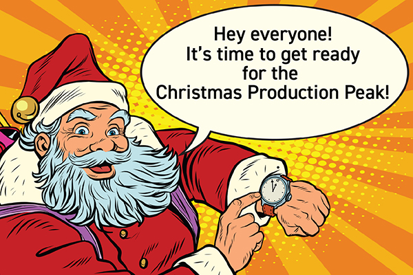 Be Ready for the Christmas Production Peak